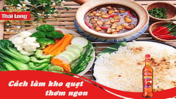 CÔNG THỨC LÀM MÓN KHO QUẸT THƠM NGON VỚI THÁI LONG NHÃN ĐỎ