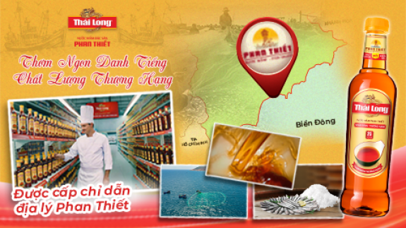 THÁI LONG – THƯƠNG HIỆU NƯỚC MẮM MANG CHỈ DẪN ĐỊA LÝ “PHAN THIẾT”
